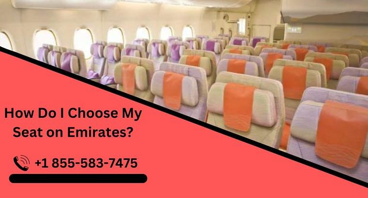 How Do I Choose My Seat on Emirates